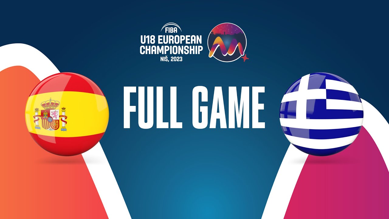 Spain v Greece Full Basketball Game FIBA U18 European Championship 2023 