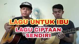 IBU - fujiebordya ft fadli | Lagu ciptaan sendiri