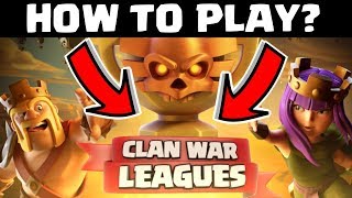 HOW TO PLAY CLAN WAR LEAGUES, CLASH OF CLANS INDIA