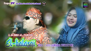 TIGA LAGU JAWARA PEKAN INI | H. SUBRO AL FARIDZI Bareng Gambus Modern EL- BALASQI
