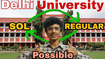 Migration From SOL To REGULAR DU🔥*POSSIBLE*🤔| Steps and Documents Required✅| Delhi University