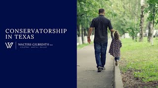 Conservatorship in Texas