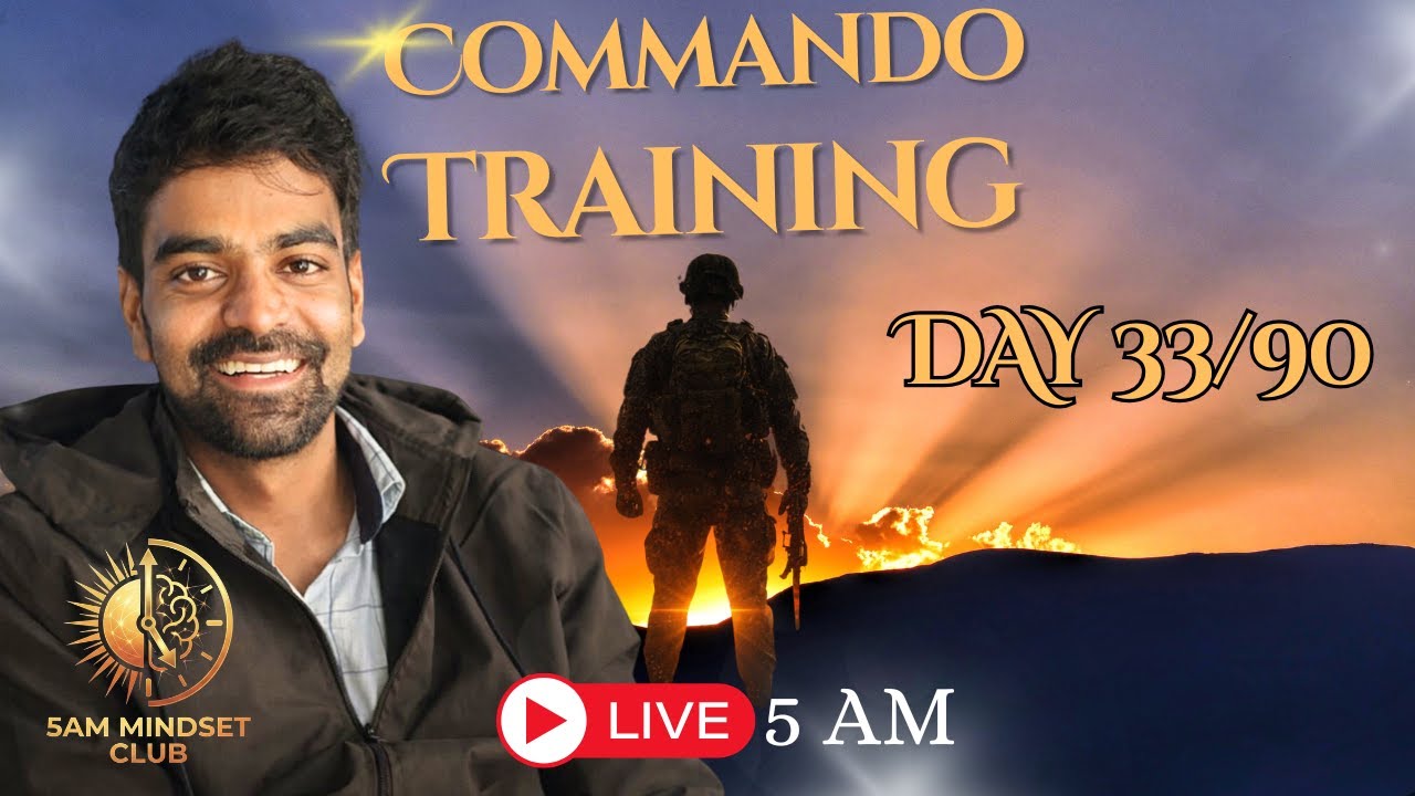 Day 33/90 | 5 AM Morning Mindset Routine | Daily Rituals | Commando Training With CoachBSR Sir