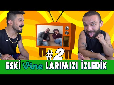 ESKİ VİNE'LARIMIZI İZLEDİK #2 w/ AYKUT ELMAS