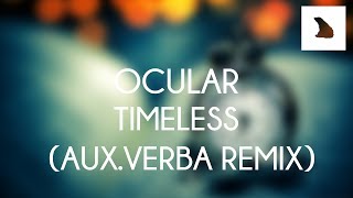 [Liquid DnB] Ocular - Timeless (Aux.Verba Remix)