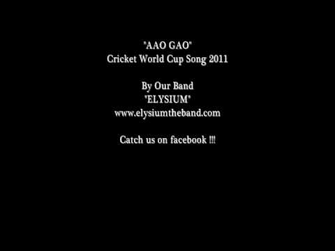 Aao Gao - Elysium Cricket World Cup Song 2011