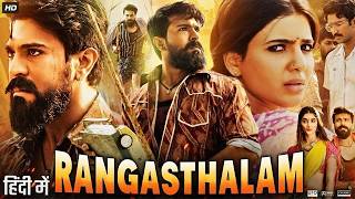 Rangasthalam Full Movie | Ram Charan Samantha | New Blockbuster Movie full Hindi New 2026