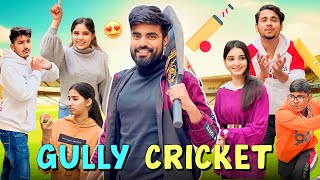 Gully Cricket 🏏 Part 01