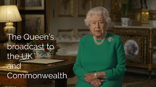 The Queen’s broadcast to the UK and Commonwealth