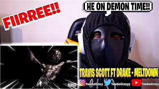 DRAKE GOT ON BLACK AIR FORCES!!! Travis Scott - MELTDOWN (Official Audio) ft. Drake (REACTION)