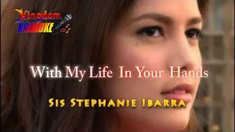 WITH MY LIFE IN YOUR HANDS | Sis. Stephanie Ibarra...