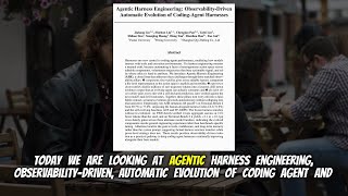 Agentic Harness Engineering: Observability-Driven Automatic Evolution of Coding-Agent Harnesses (Apr