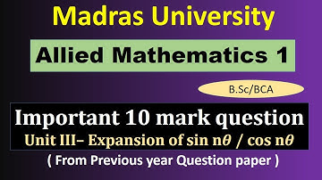 Madras University Allied Maths 1 | Trigonometry | Important university questions | Expansion