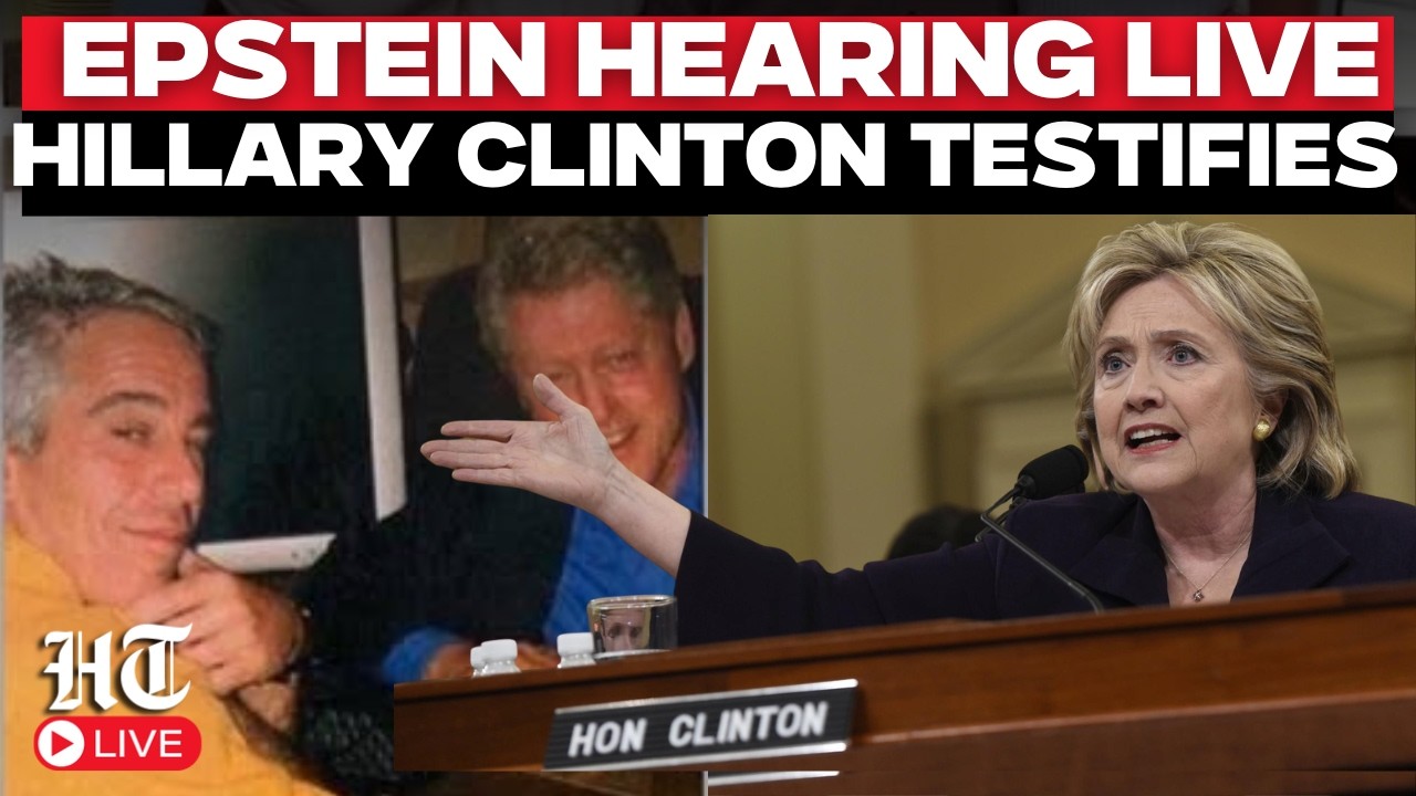 Epstein Files LIVE | Hillary Clinton Testimony Testifies on Epstein Files | Bill Clinton | Trump