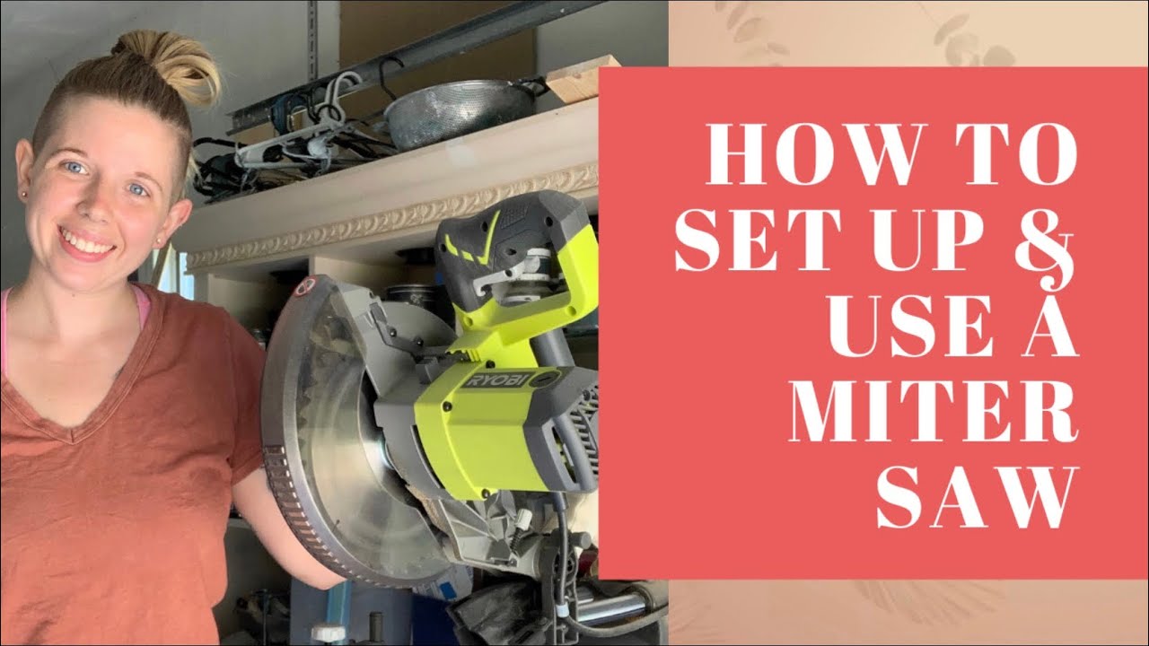 How to Use & Set Up a Miter Saw~ BEGINNERS GUIDE - YouTube