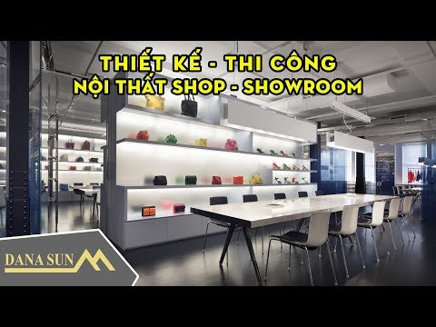 Thiết kế & thi công nội thất shop/showroom Đà Nẵng - Dana Sun