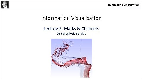 InfoVis Lecture 05: Marks and Channels