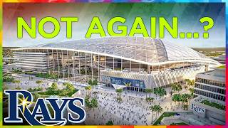 Rays NEW Stadium Plans ALREADY Facing Setbacks