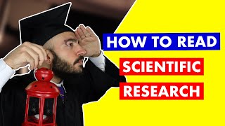 The Best Way to Read a Scientific Research Article