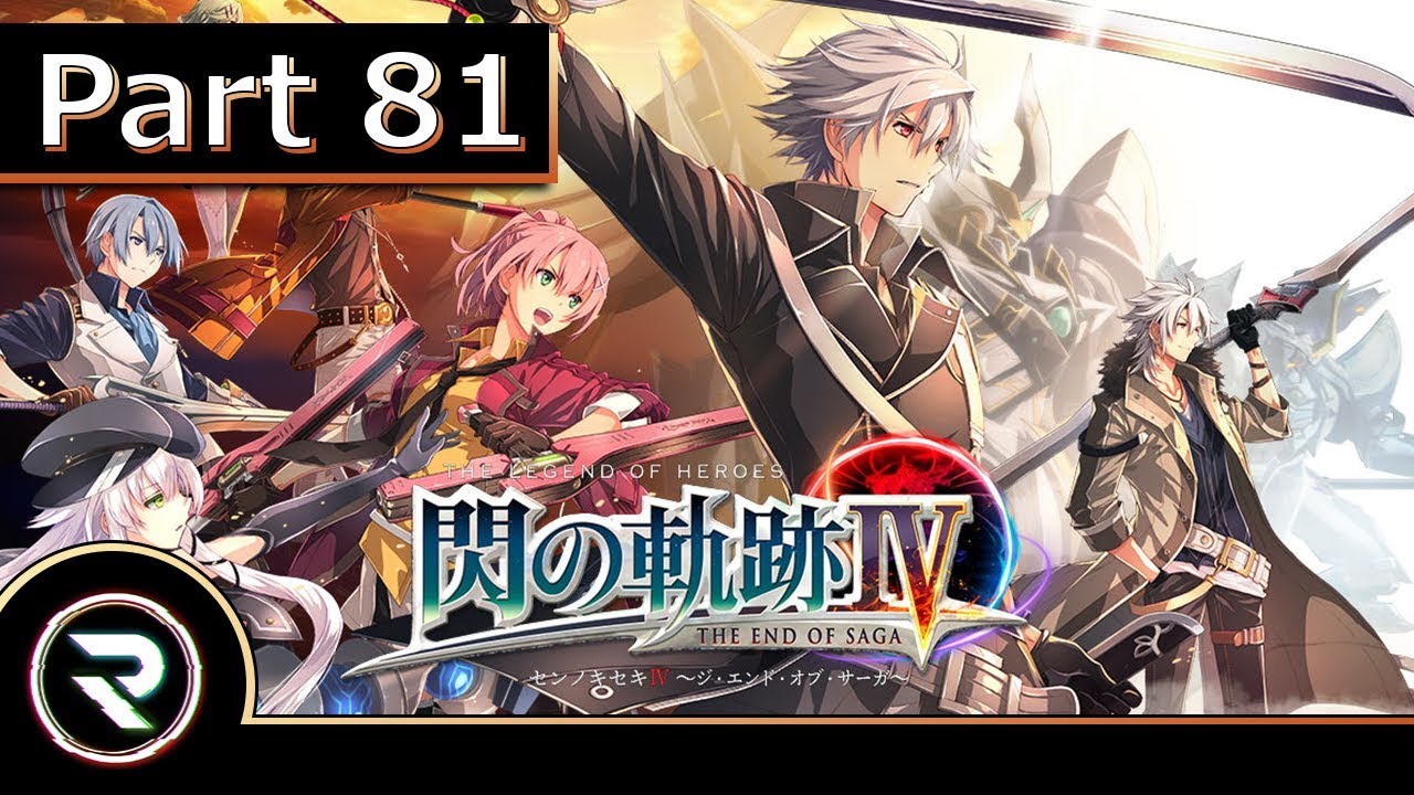The Legend of Heroes: Trails of Cold Steel 4 - Part 81 (PS4 JP) 【英雄伝説 閃の軌跡IV】