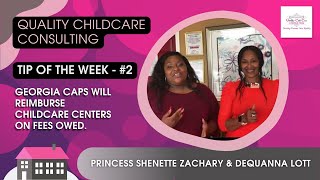 Quality Child Care Tip of the week | How To Get Fee Reimbursements For GA Capps During Covid-19