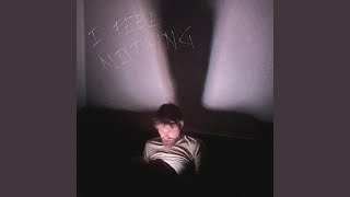 I Feel Nothing