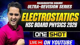 ULTRA-REVISION SERIES | 8. ELECTROSTATICS | HSC BOARD EXAMS 2026 | ONE SHOT