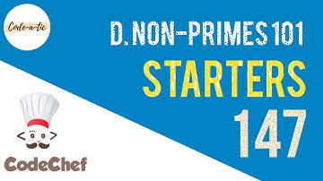 Non-Primes 101 | CodeChef Starters 147 | NONPRIME101 | Explanation Hindi | Codeatic