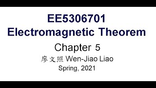 EE5306701電磁理論CH5 20211115 3