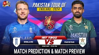 ENG vs PAK 1st T20 Match Prediction 22 May| England vs Pakistan Match Preview, Playing XI, Records