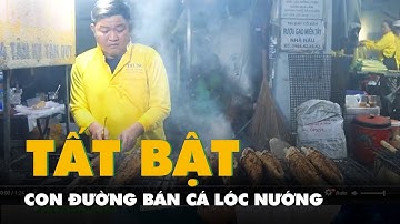 Con đường bán cá lóc nướng Tân Kỳ Tân Quý rực lửa suốt đêm trước ngày 
