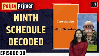 Ninth Schedule of the Indian Constitution | Polity Primer | Drishti IAS English
