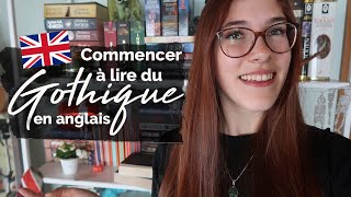 RECOMMANDATIONS | Commencer à lire du GOTHIQUE en anglais | Le Livre Ouvert