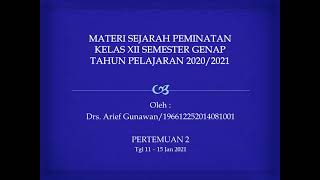 PERTEMUAN 2 - MATERI SEJARAH PEMINATAN KELAS XII SEMESTER GENAP