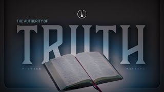 Wednesday 1/21/26 - Rev. David Henderson - "The Authority of Truth"
