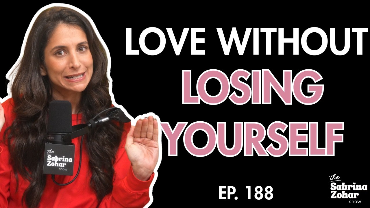 Если вы теряете себя в отношениях, этот эпизод для вас | Сабрина Зохар