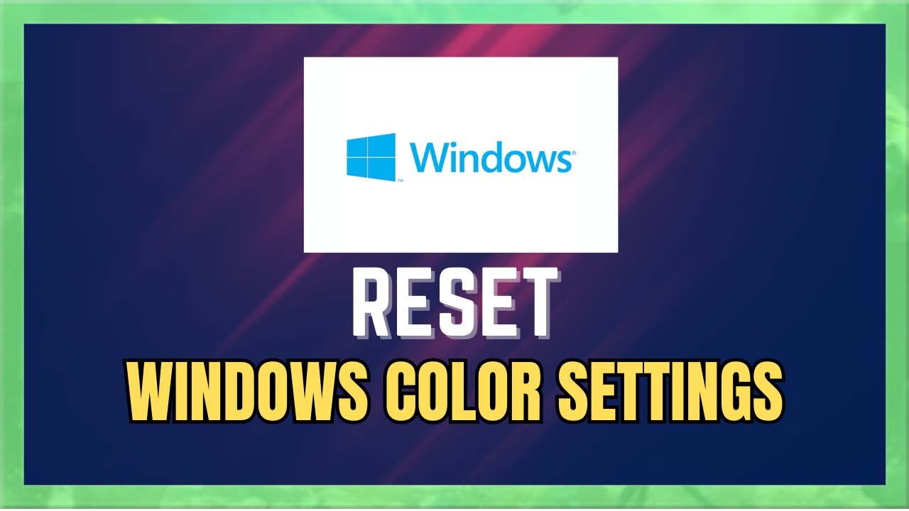 How To Reset Color Settings Windows 10 11 YouTube How To Reset Color Settings Windows 10 11 YouTube