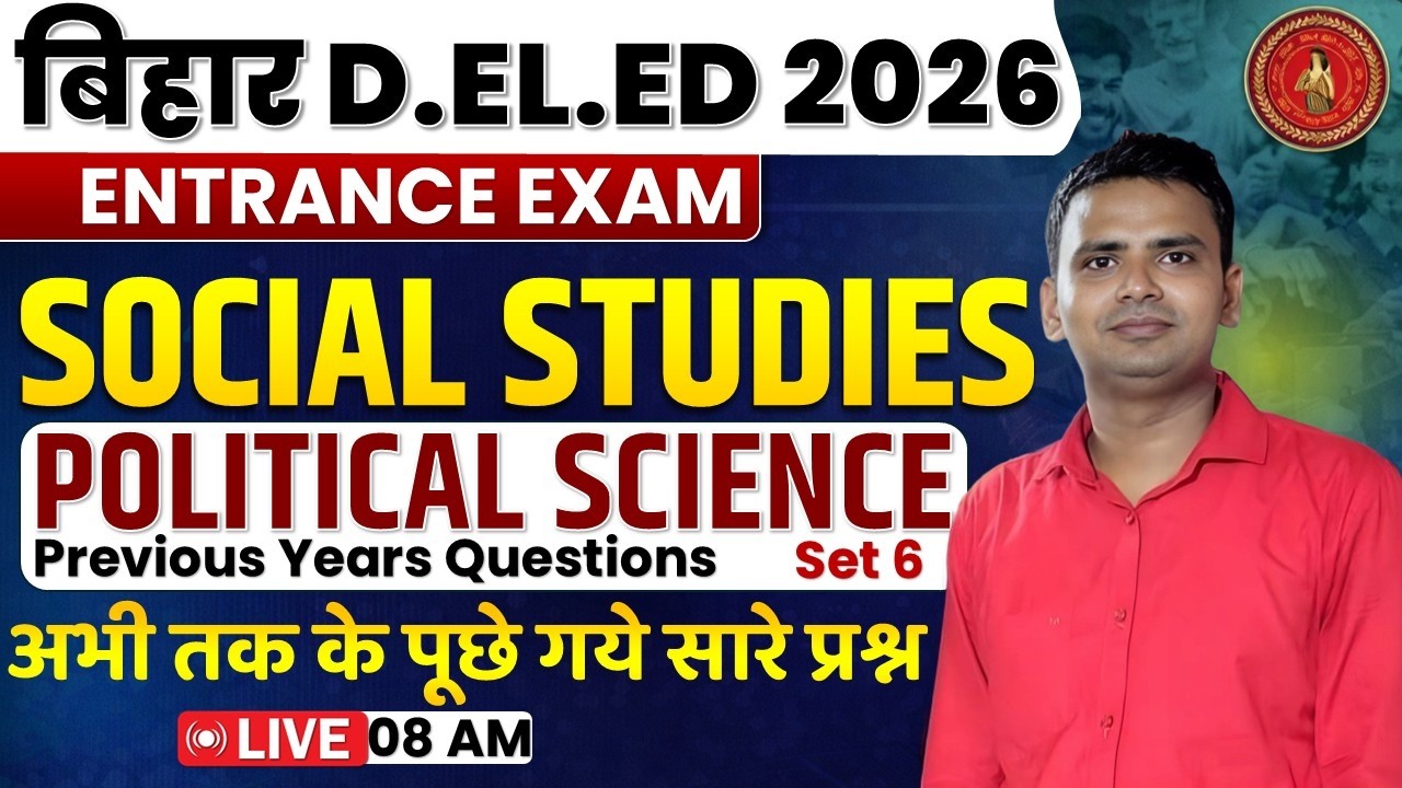 Bihar Deled GK class 2026 | Bihar Deled SST Political Science - PART 6 | Deled GK By Prakash Sir