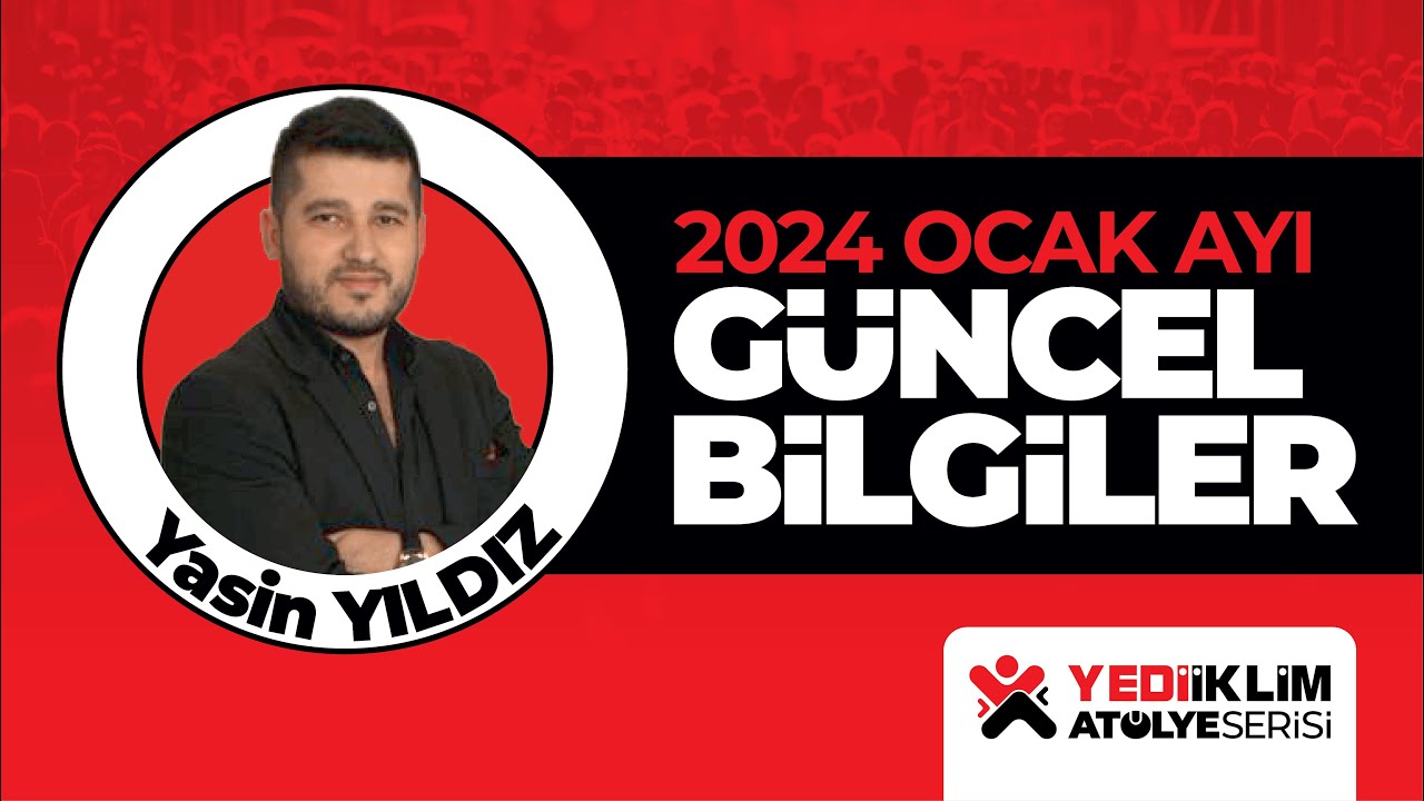OCAK AYI GÜNCEL BİLGİLER - 2024 KPSS VATANDAŞLIK - Yasin YILDIZ