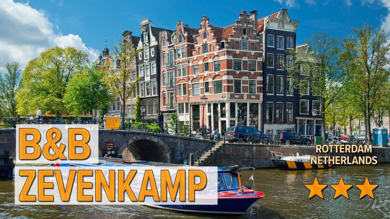 B B Zevenkamp Hotel Review Hotels In Rotterdam Netherlands Hotels Youtube