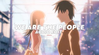 We Are The People - Empire Of The Sun Tiktok Version Edit Audio