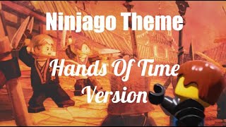 Ninjago Theme: Hands of Time Version