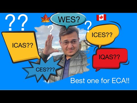 WES, IQAS or CES? Which ECA should I consider for Canada Immigration 2022|| ECA Canada for PR 2022