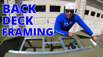 Back Deck Framing Step-by-Step Start to Finish {Jon Boat to Bass Boat Conversion} Lowe 1448 Jon Boat