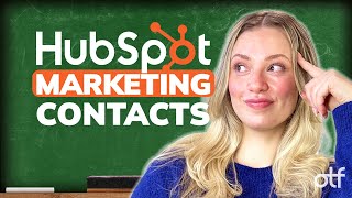 How to Delete Marketing Contacts in HubSpot: HubSpot Marketing Contacts Explained