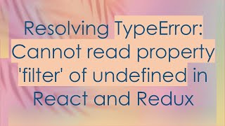 Famous Resolving TypeError: Cannot read property 'filter' of undefined in React and Redux Wealth
