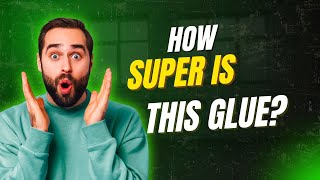 Super Glue for all your projects