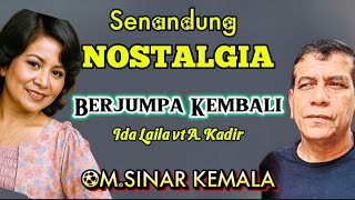 ''BERJUMPA KEMBALI''   LAGU HITS. IDA LAILA feat A.KADIR-  OM.SINAR KEMALA   PIMP: A.KADIR.