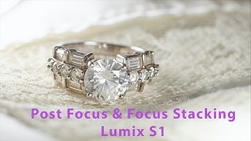 Post Focus Stacking - Lumix S1 Series