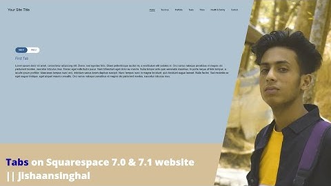 Tabs on Squarespace 7.0 & 7.1 website || jishaansinghal